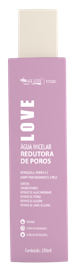 ÁGUA MICELAR
REDUTORA DE POROS - 290ml